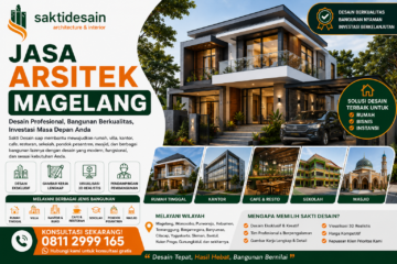 Jasa Arsitek Magelang Profesional Sakti Desain, Wujudkan Rumah dan Bangunan Impian Anda