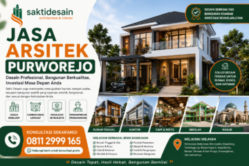 Jasa Arsitek Purworejo Profesional Sakti Desain, Solusi Desain Rumah, Interior, dan Bangunan Berkualitas. Hubungi 0811 2999 165