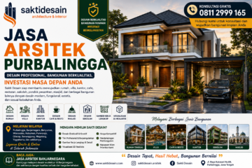 Jasa Arsitek Purbalingga Profesional Sakti Desain, Solusi Desain Rumah, Villa, Interior, dan Bangunan Modern