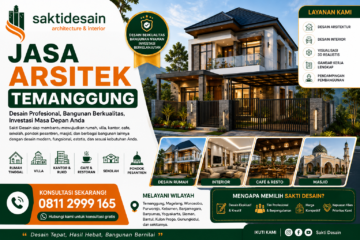 Jasa Arsitek Temanggung Profesional Sakti Desain, Solusi Desain Rumah Modern dan Bangunan Berkualitas